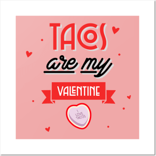 Tacos are my Valentine Posters and Art